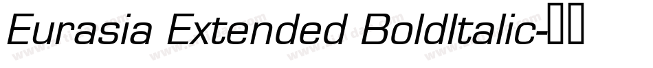 Eurasia Extended BoldItalic字体转换